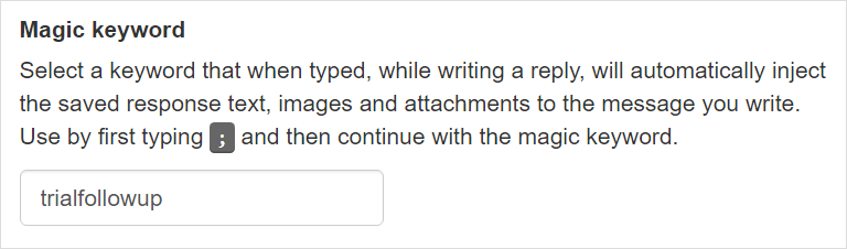 Magic keyword in saved responses