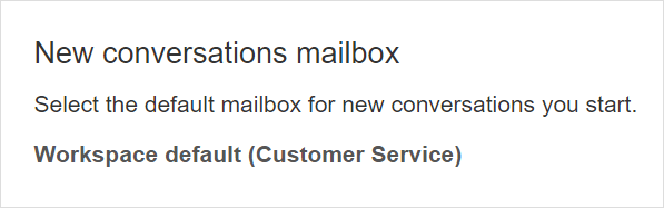 Set default mailbox for conversations