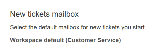 Set default mailbox for tickets